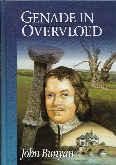 Genade in overvloed - John Bunyan, Ophalen of Verzenden, Gelezen, Christendom | Protestants