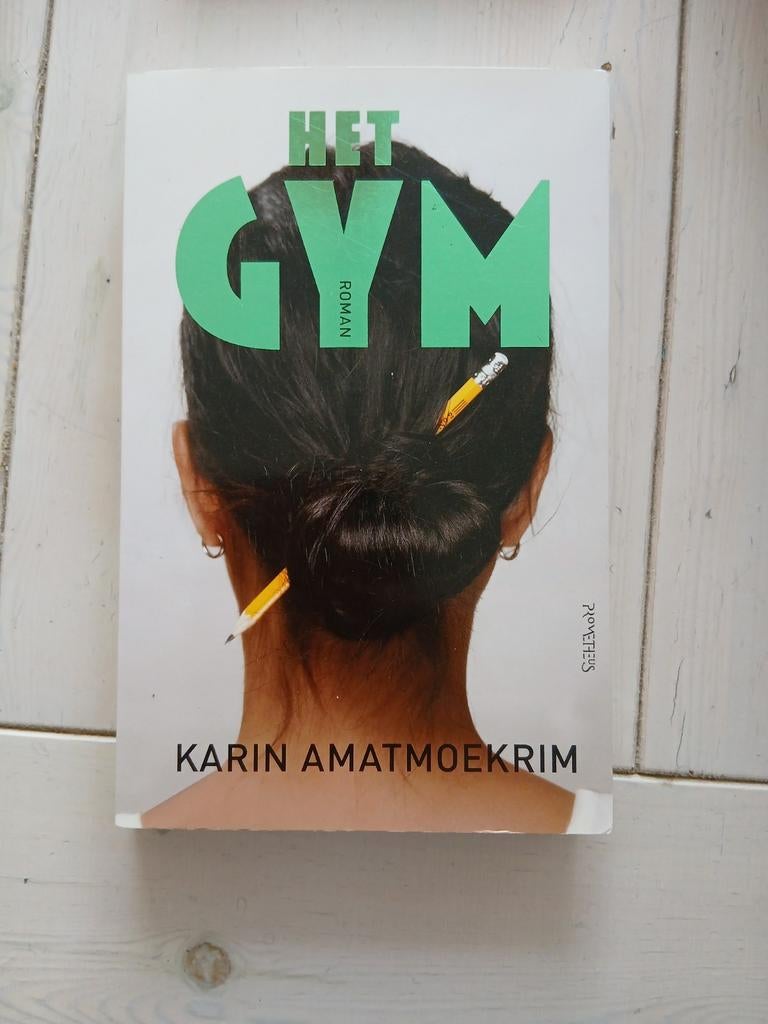 Karin Amatmoekrim - Het gym, Boeken, Ophalen of Verzenden, Gelezen, Karin Amatmoekrim