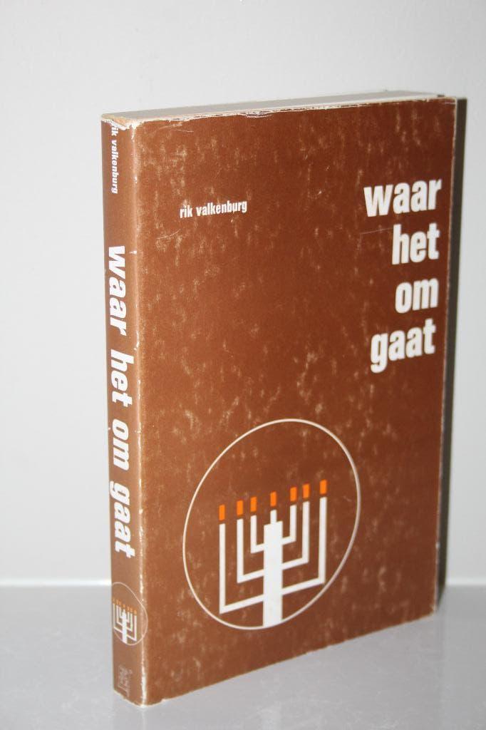 Waar het om gaat. Discussie-interviews door Rik Valkenburg, Ophalen of Verzenden, Gelezen, Christendom | Protestants