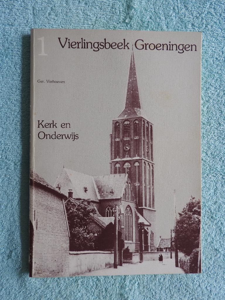 Vierlingsbeek Groeningen - Kerk en Onderwijs, Ophalen of Verzenden, Zo goed als nieuw