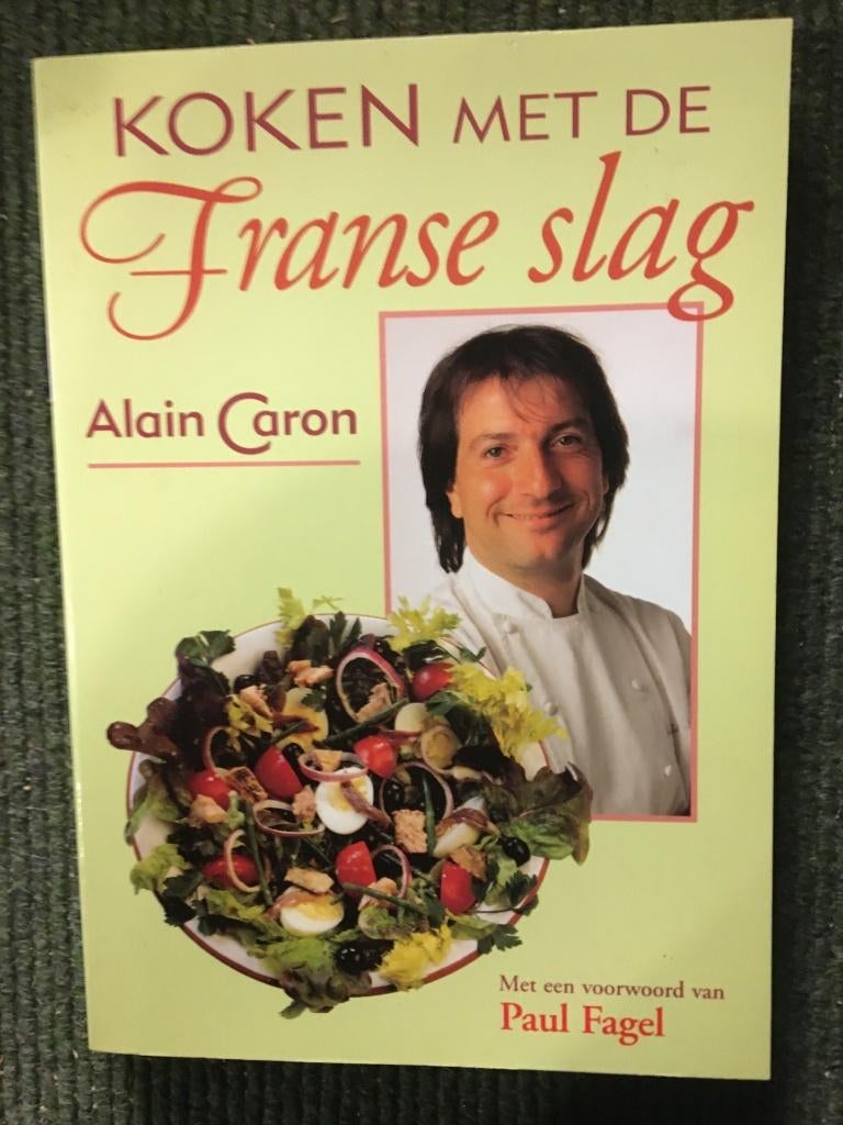Koken met de Franse Slag; door Alain Caron #Frankrijk, Alain Caron, Zo goed als nieuw, Frankrijk, Tapas, Hapjes en Dim Sum