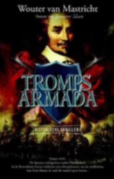 Tromps armada *, Ophalen of Verzenden, Gelezen, Wouter van Mastricht