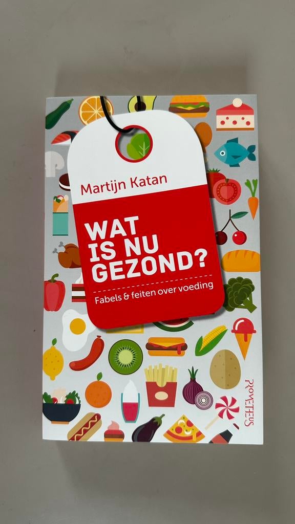 Martijn B. Katan - Wat is nu gezond?, Sociale wetenschap, Nieuw, Ophalen of Verzenden, Martijn B. Katan
