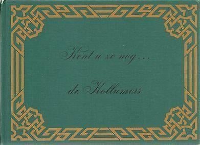 R. Bosgraaf: Kent u ze nog ... de KOLLUMERS, Ophalen of Verzenden, Gelezen