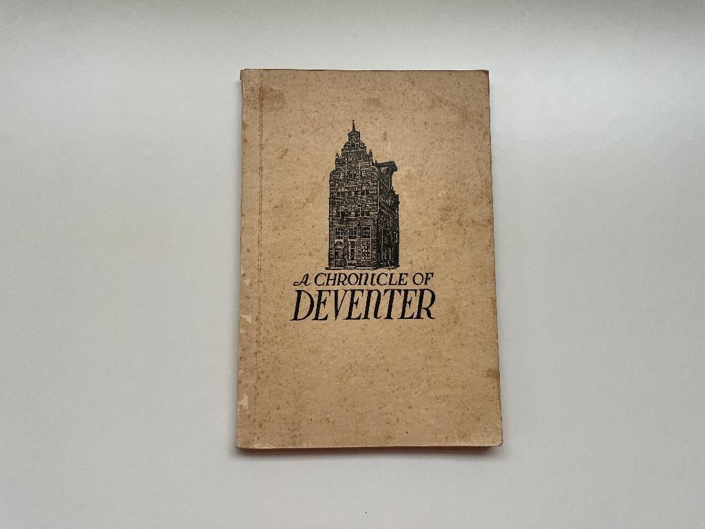 D133 A Chronicle of Deventer Ankersmit's Katoenfabriek, Ophalen of Verzenden, 20e eeuw of later, Gelezen