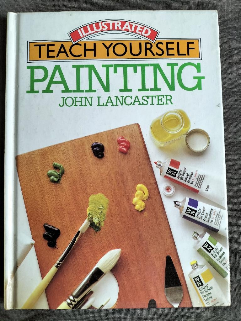 John Lancaster - Illustrated teach yourself - Painting, Ophalen of Verzenden, Zo goed als nieuw, Overige onderwerpen, John Lancaster