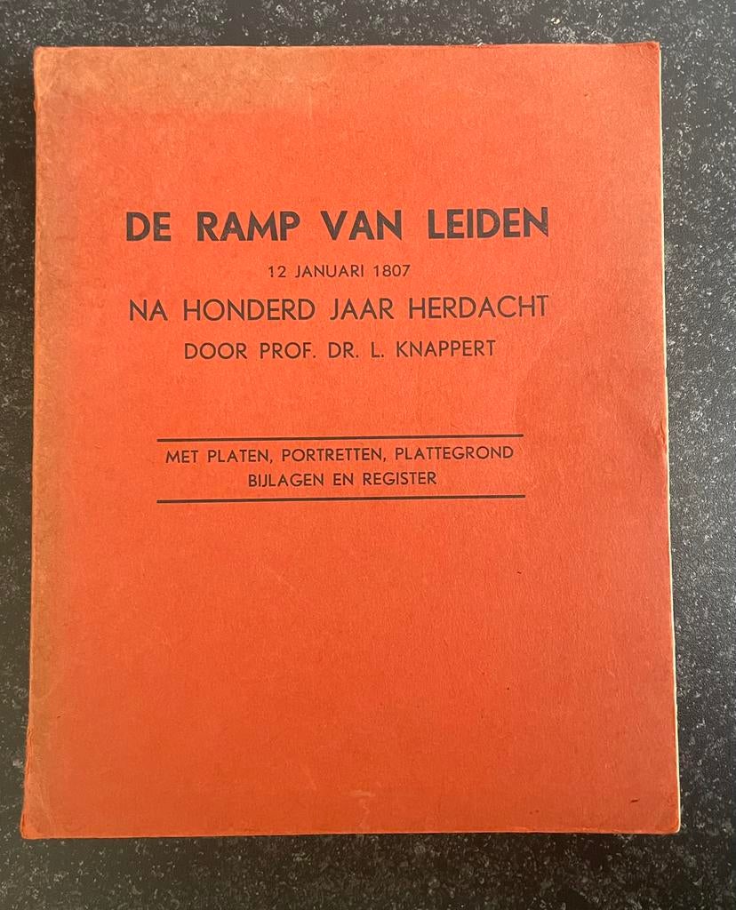 Boek: De ramp van Leiden na honderd jaar herdacht, Knappert., Boeken, Geschiedenis | Stad en Regio, Ophalen of Verzenden, Zo goed als nieuw