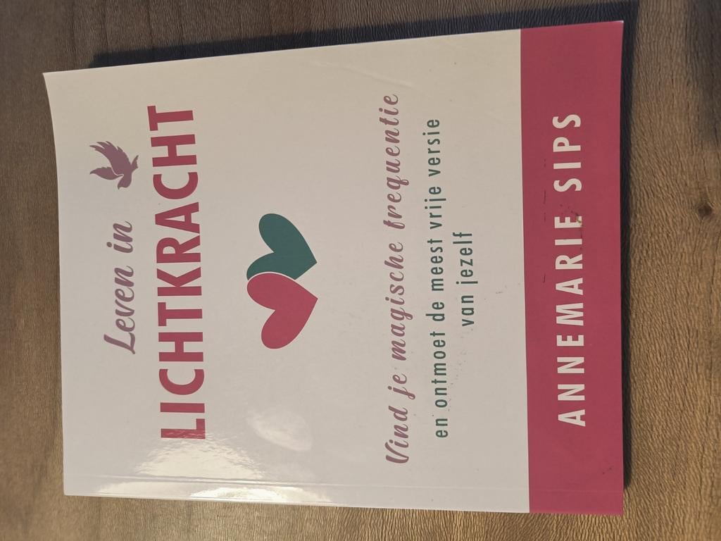 Leven in Lichtkracht - Annemarie Sips, Ophalen of Verzenden