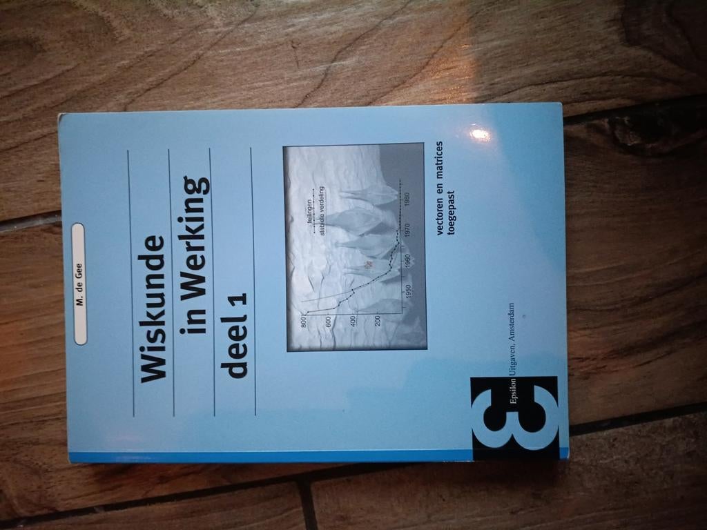 Wiskunde in werking deel 1, Diverse auteurs, Ophalen of Verzenden, Zo goed als nieuw, Overige onderwerpen