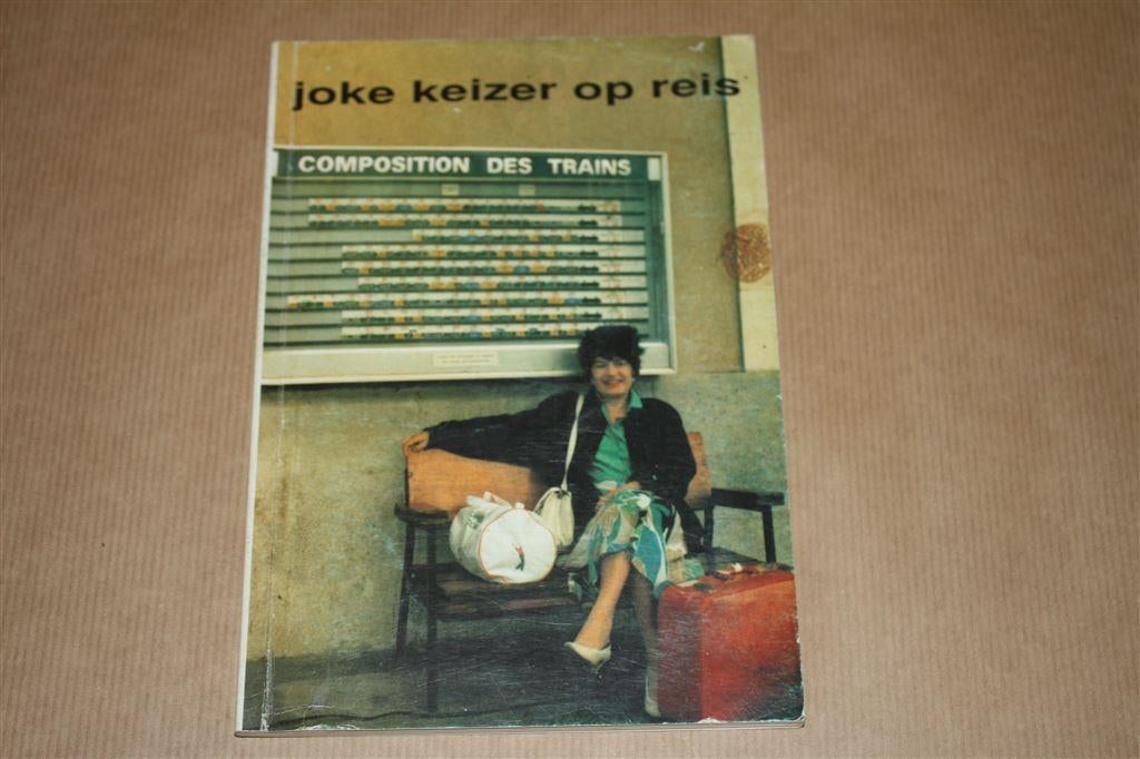 Joke Keizer op reis - Circa 1990 !!, Ophalen of Verzenden, Gelezen