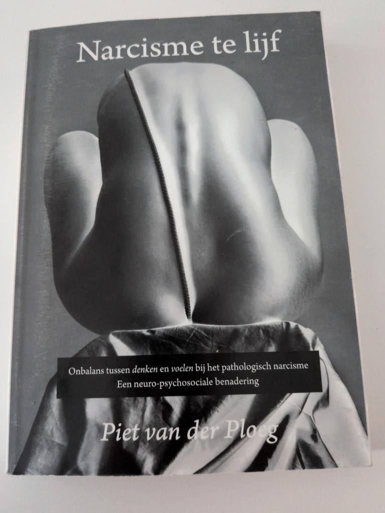Narcisme te lijf - Piet van der Ploeg, Boeken, Ophalen of Verzenden