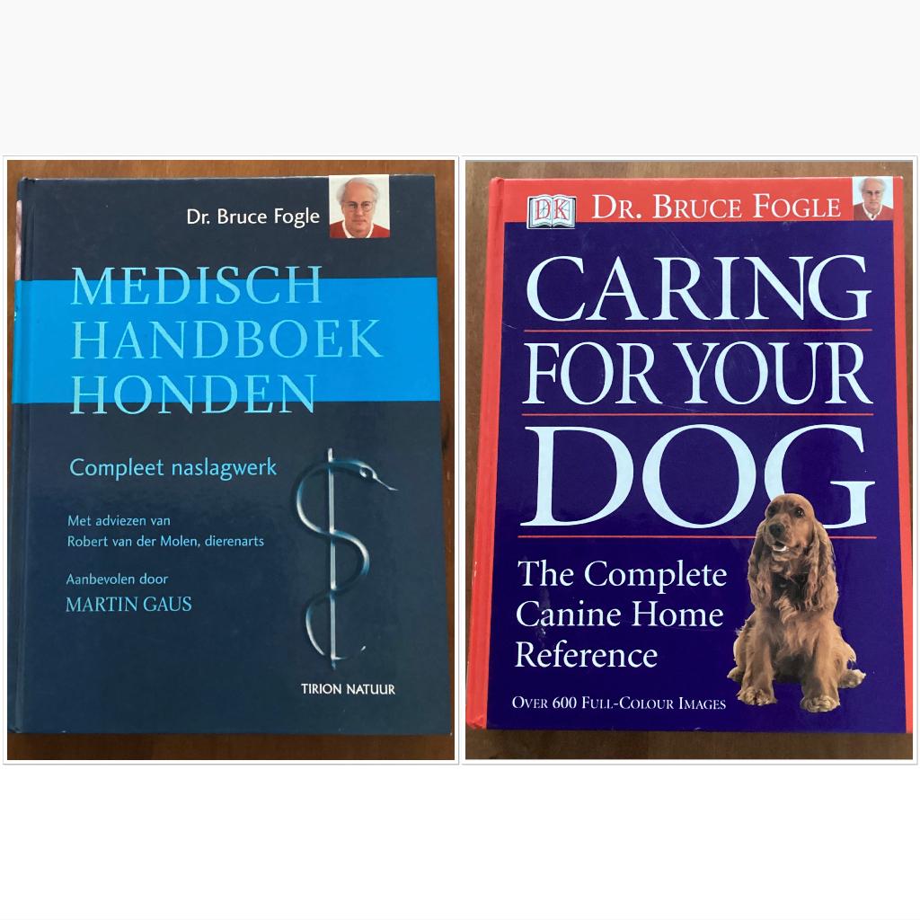 Medisch handboek honden / Caring for your dog - Bruce Fogle, Boeken, Ophalen of Verzenden, Zo goed als nieuw, Honden, Dr. Bruce Fogle