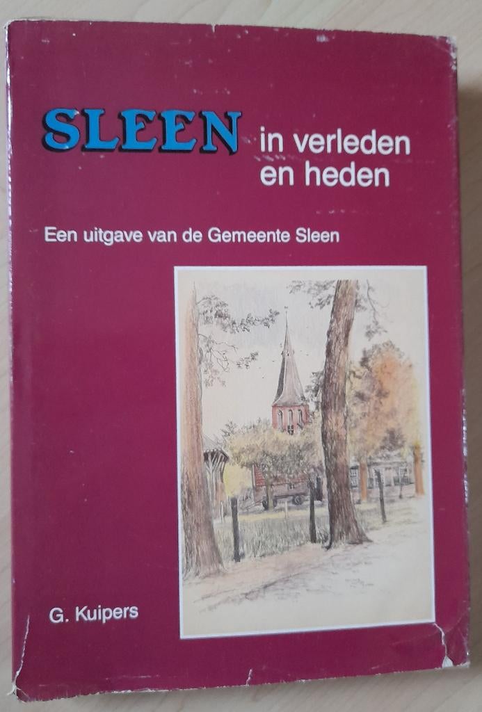 SLEEN IN VERLEDEN EN HEDEN G Kuipers, Ophalen of Verzenden, Gelezen