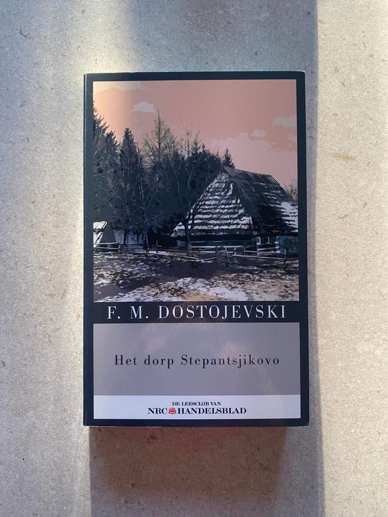 Fjodor Dostojevski - Het dorp Stepantsjokovo, Boeken, Ophalen of Verzenden, Zo goed als nieuw, F.M. Dostojevski