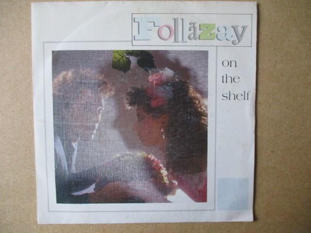 s2062 follazay - on the shelf, Ophalen, Gebruikt, Overige genres, 7 inch