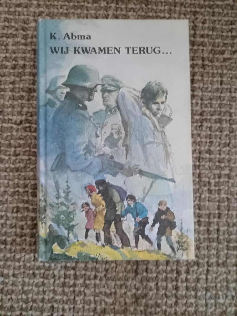 h6  Wij Kwamen Terug... door K. Abma, Ophalen of Verzenden, Tweede Wereldoorlog, Gelezen