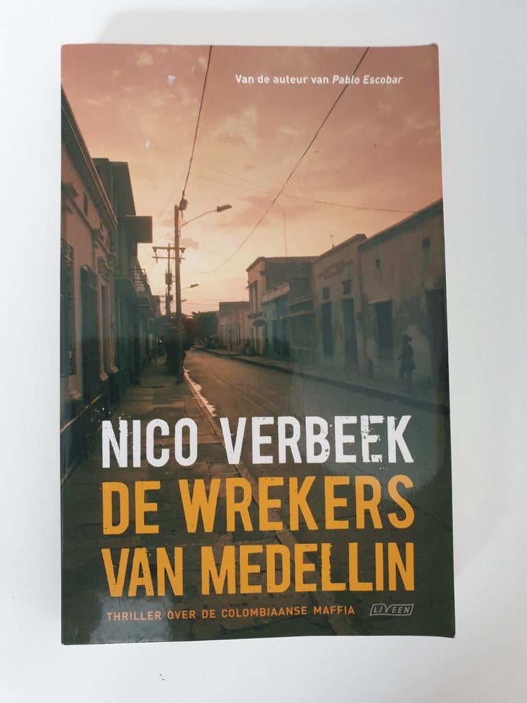 Nico Verbeek - De Wrekers van Medellin Thriller, Ophalen of Verzenden, Gelezen, Nico Verbeek