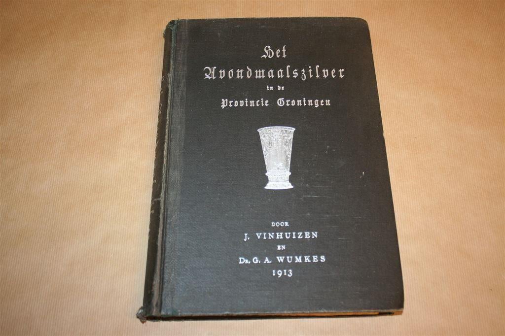 Het Avondmaalszilver in de Provincie Groningen - 1913 !!, Ophalen of Verzenden