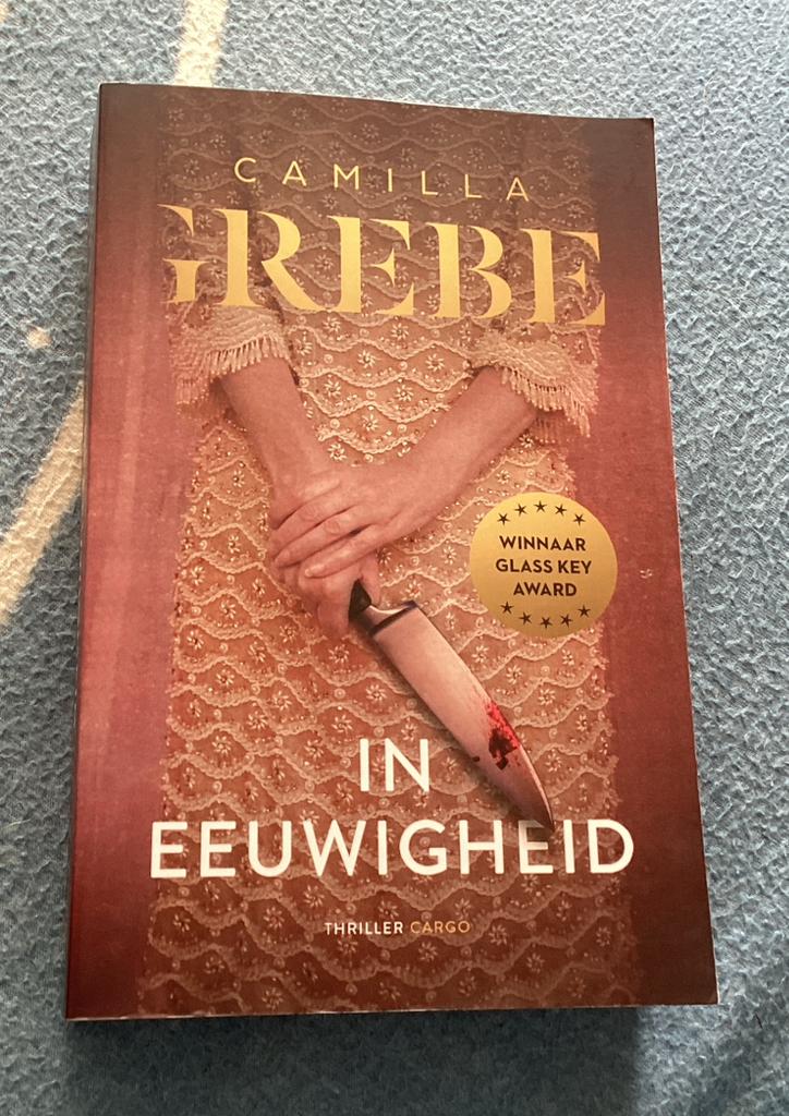 Camilla Grebe - In Eeuwigheid. Nieuw en ongelezen!, Ophalen of Verzenden, Nieuw, Nederland