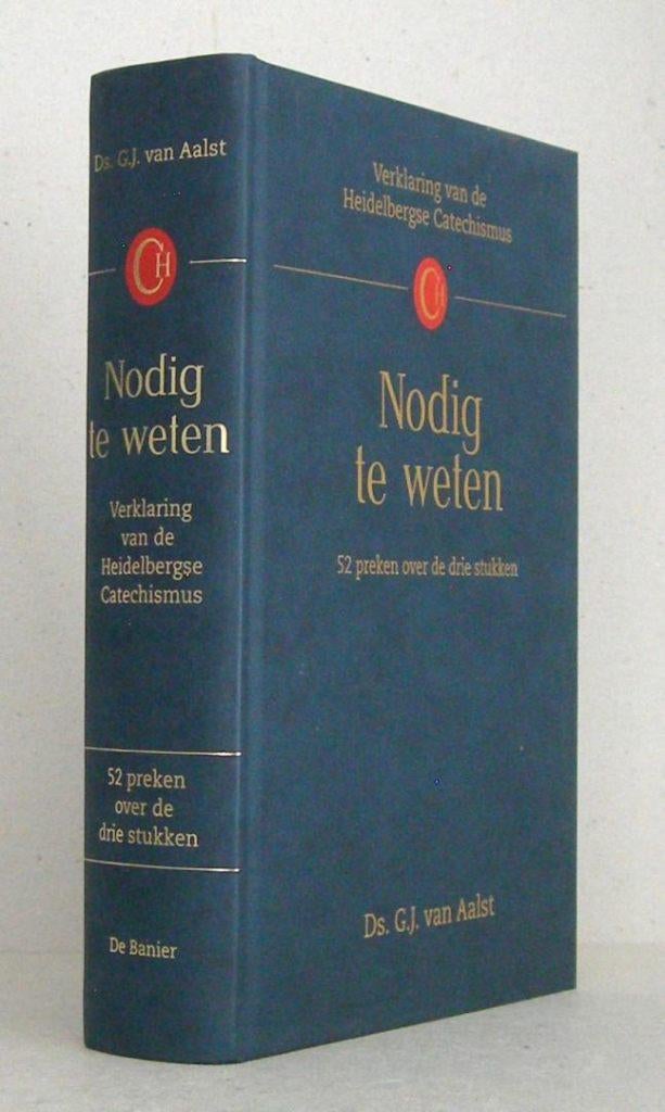 Ds. G.J. van Aalst: De Heidelbergse Catechismus., Christendom | Protestants, Ophalen of Verzenden, Zo goed als nieuw, Ds. G.J. van Aalst