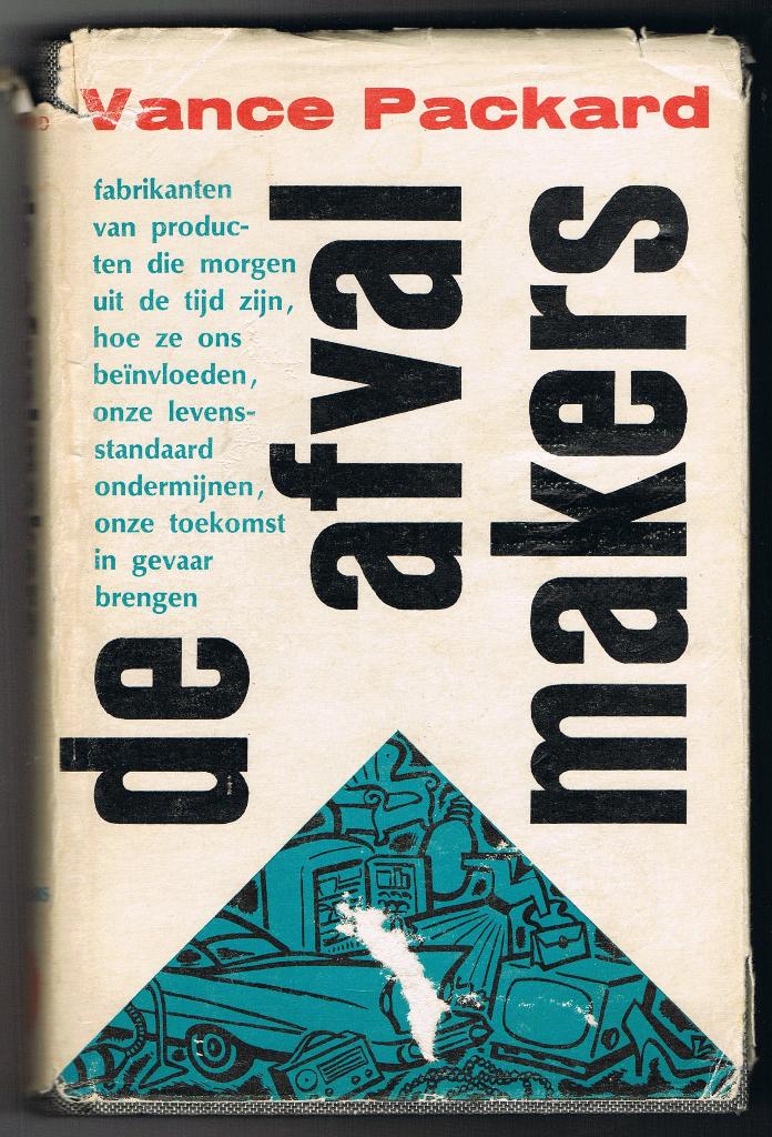 Vance Packard - De Afvalmakers, Ophalen of Verzenden, Gelezen, Vance Packard, Media
