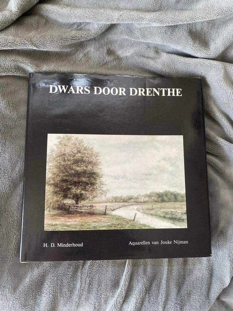 Dwars door Drenthe - H.D. Minderhoud & Jouke Nijman, Boeken, Geschiedenis | Stad en Regio, Ophalen, 20e eeuw of later, Zo goed als nieuw