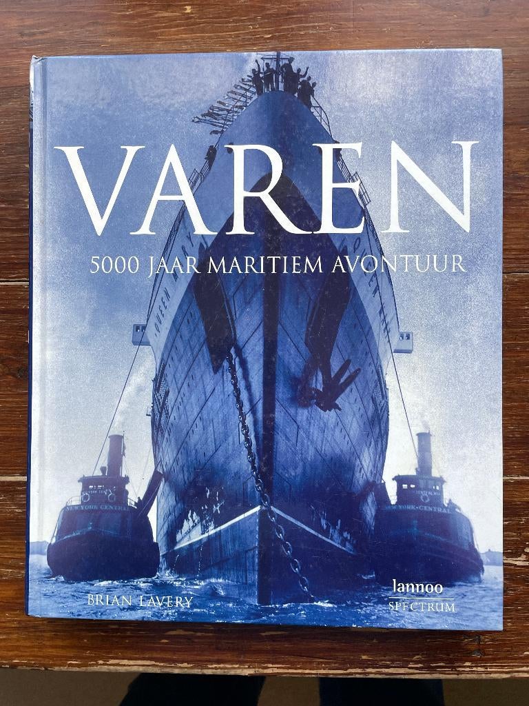 Brian Lavery Varen 5000 jaar maritiem avontuur 2005, Ophalen of Verzenden, Zo goed als nieuw, Motorboot of Zeilboot, Boek of Tijdschrift