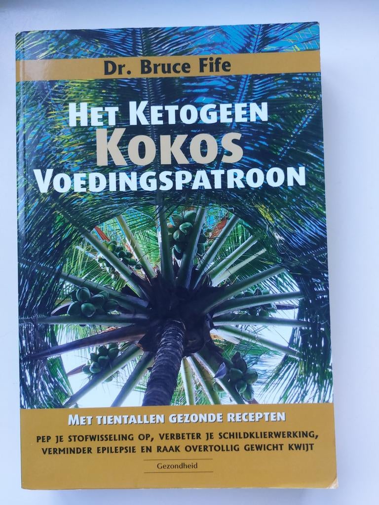 Het ketogeen kokosvoedingspatroon, Ophalen of Verzenden