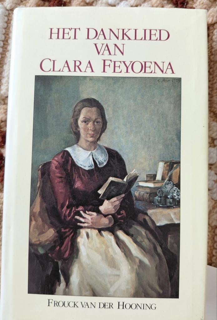 Het danklied van Clara Feyoena, Ophalen of Verzenden, 20e eeuw of later, Zo goed als nieuw, Frouk van der Hooning