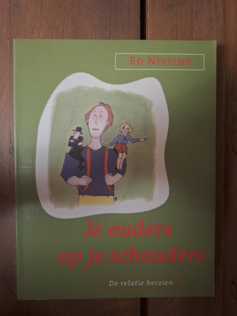 Je ouders op je schouders - Ed Nissink, Boeken, Ophalen of Verzenden
