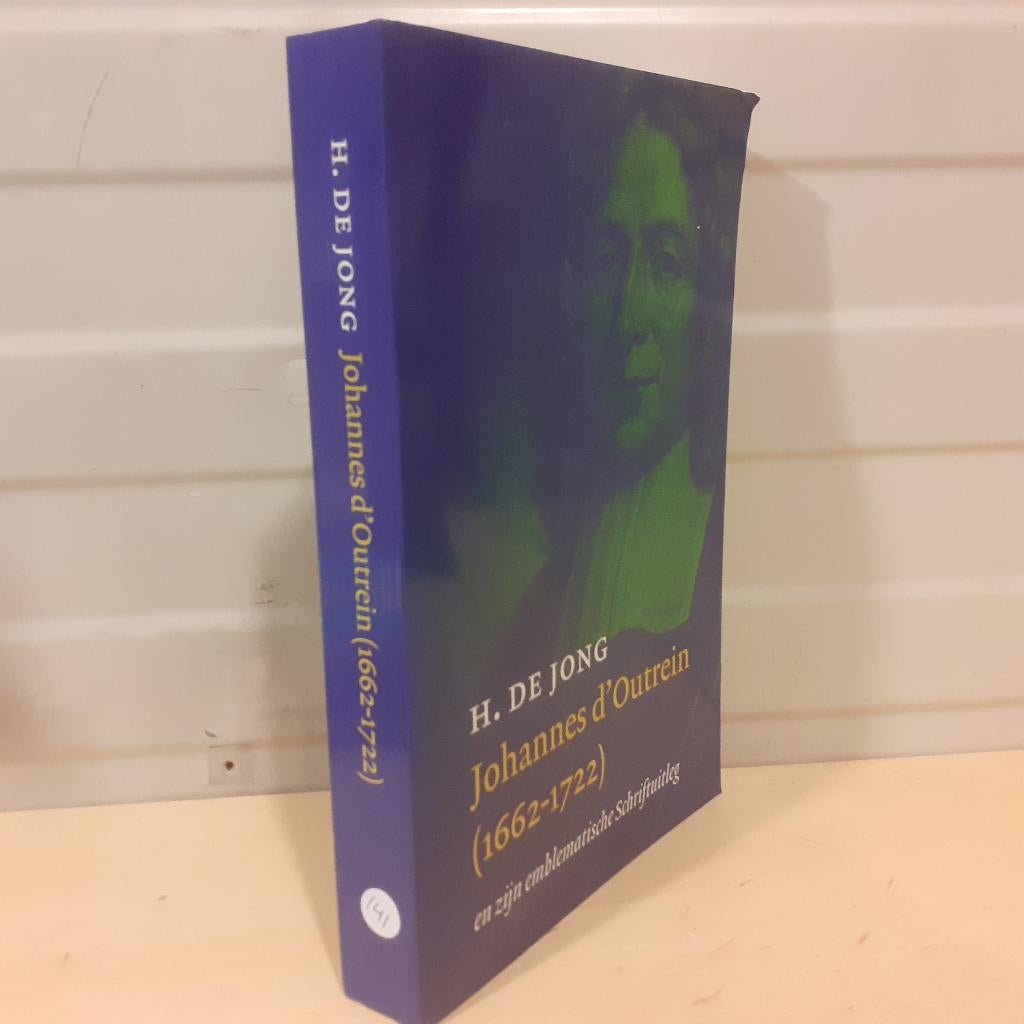 Nr. 141 H. de Jong. Johannes D'Outrein (1662-1722) en zijn e, Gelezen, Christendom | Protestants, Ophalen of Verzenden, H. de Jong