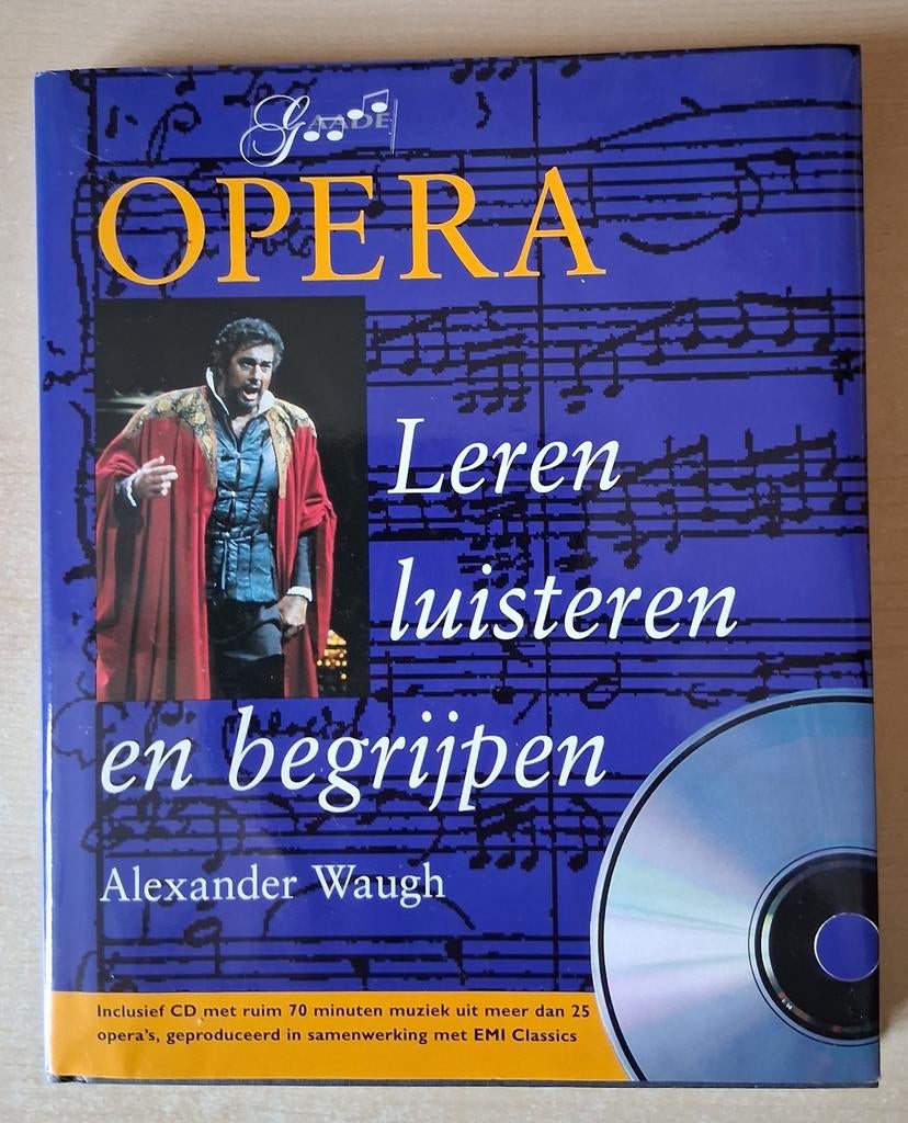 Alexander Waugh - Opera. Leren luisteren en begrijpen, Artiest, Ophalen of Verzenden, Zo goed als nieuw, Alexander Waugh