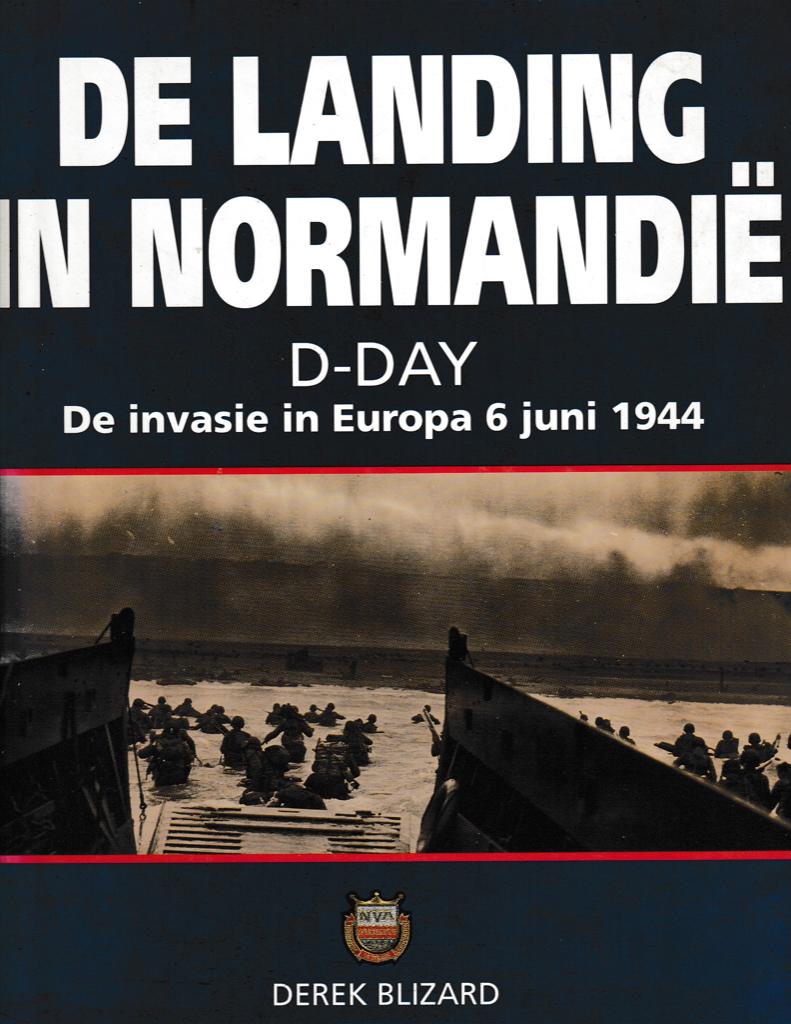 De landing in Normandië D-Day invasie in Europa 6 juni 1944, Ophalen of Verzenden, Tweede Wereldoorlog, Gelezen, Overige onderwerpen