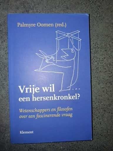 Vrije wil - een hersenkronkel?, Ophalen of Verzenden, Zo goed als nieuw, Praktische filosofie