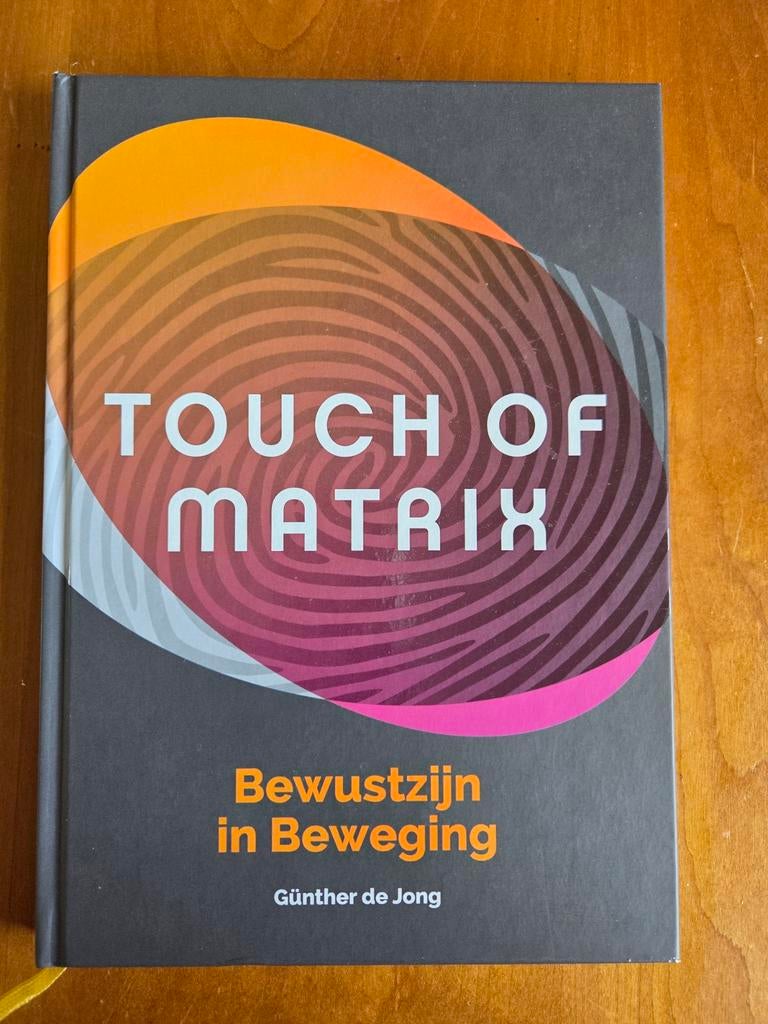 Touch of Matrix: Bewustzijn in Beweging, Boeken, Ophalen of Verzenden, Spiritualiteit algemeen, Achtergrond en Informatie