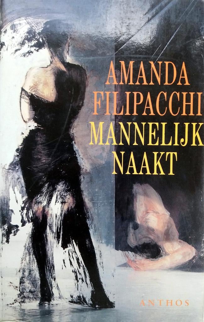 Amanda Filipacchi - Mannelijk naakt, Ophalen of Verzenden, Gelezen, Europa overig