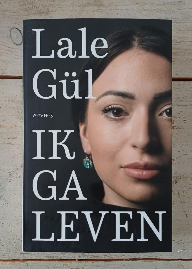 Lale Gül - Ik ga leven, Boeken, Literatuur, Zo goed als nieuw, Ophalen of Verzenden