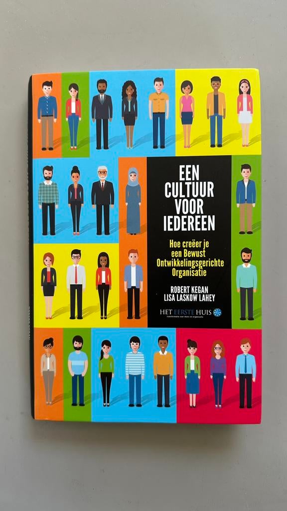 R. Kegan en Lisa Laskow Lahey - Een cultuur voor iedereen, Sociale wetenschap, Nieuw, Ophalen of Verzenden, Lisa Laskow Lahey; Robert Kegan