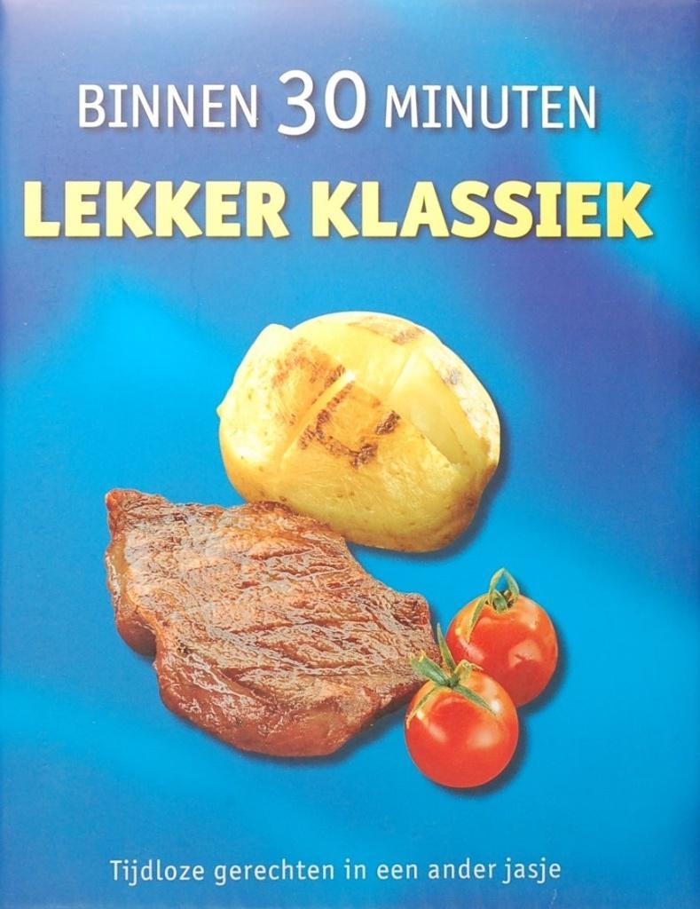 Binnen 30 minuten lekker klassiek (2009), Verzenden, Zo goed als nieuw, Hoofdgerechten