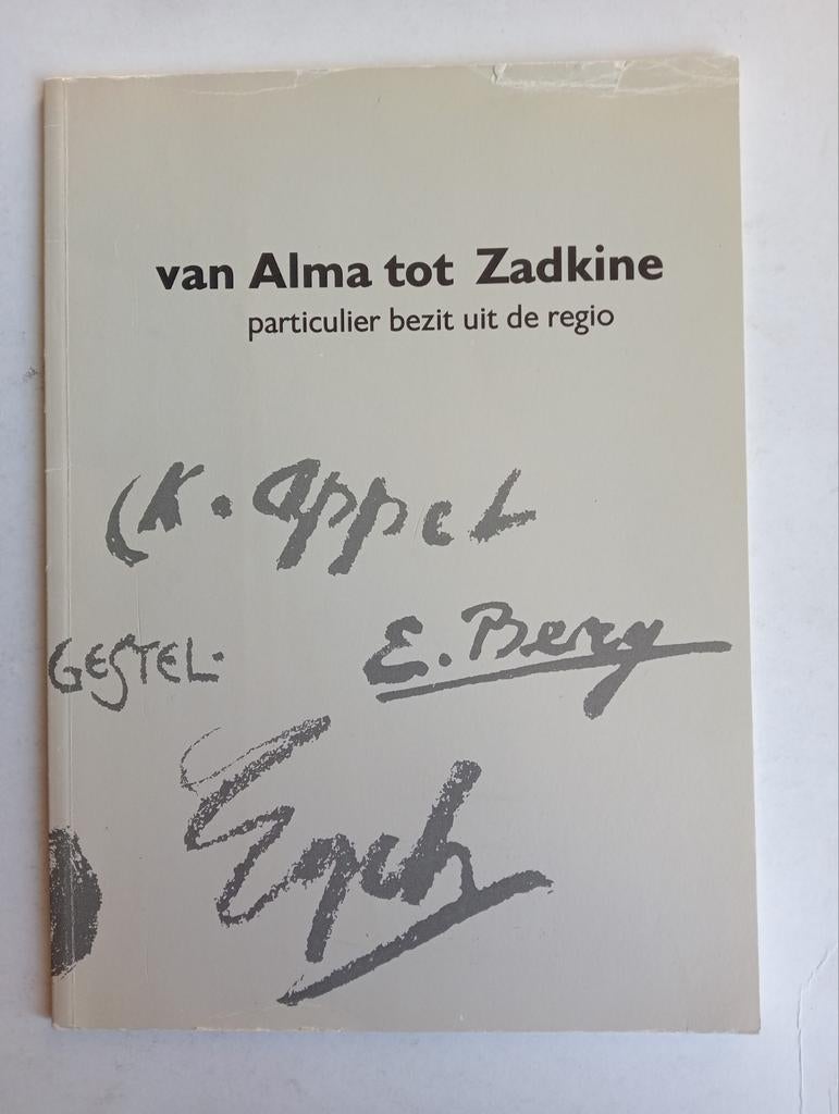 Van Alma tot Zadkine - particulier bezit uit de regio, Ophalen of Verzenden, Gelezen, Fotografen