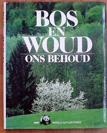 Bos en woud, ons behoud, Boeken, Bloemen, Planten en Bomen, Nieuw, Ophalen of Verzenden, Wereld Natuur Fonds