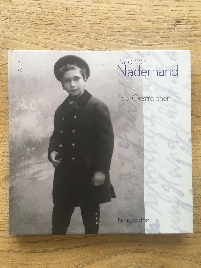 Nacher - Naderhand, 	Felix Oestreicher, 	10, Ophalen of Verzenden, 20e eeuw of later, Nieuw