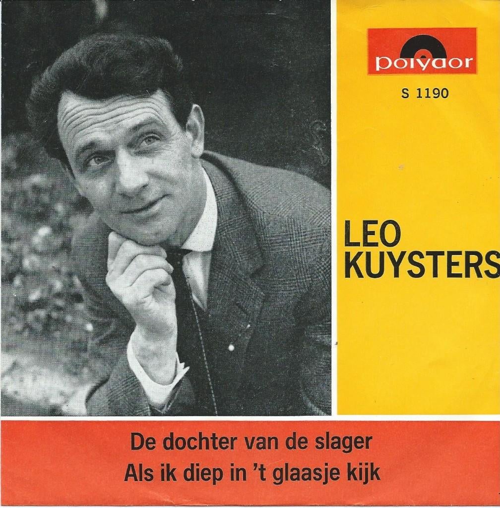 Leo Kuysters- De dochter van de Slager, Cd's en Dvd's, Vinyl | Nederlandstalig, Zo goed als nieuw, Levenslied of Smartlap, 7 inch