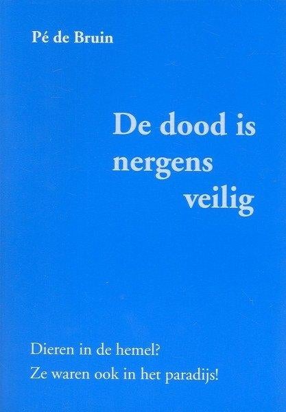 Bruin - De dood is nergens veilig, Ophalen, Zo goed als nieuw, Ziel of Sterfelijkheid, Achtergrond en Informatie