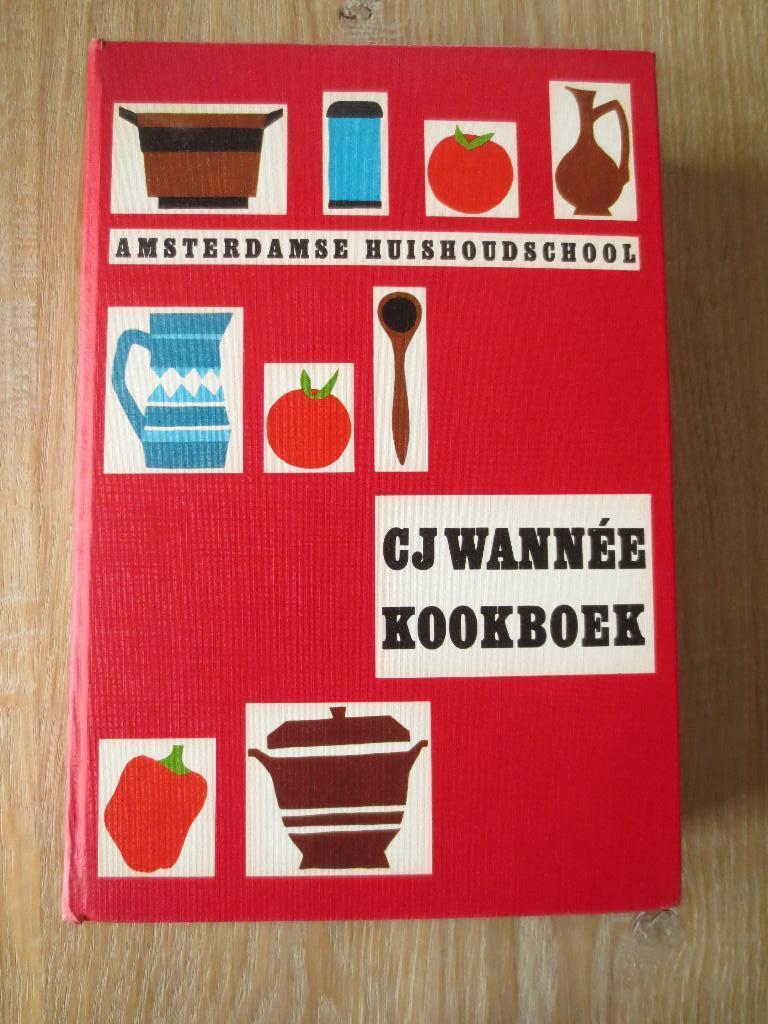 Kookboek : C.J.WANNEÉ Kookboek - Amsterdamse Huishoudschool, Boeken, Ophalen of Verzenden, Zo goed als nieuw, Wanneë, Nederland en België