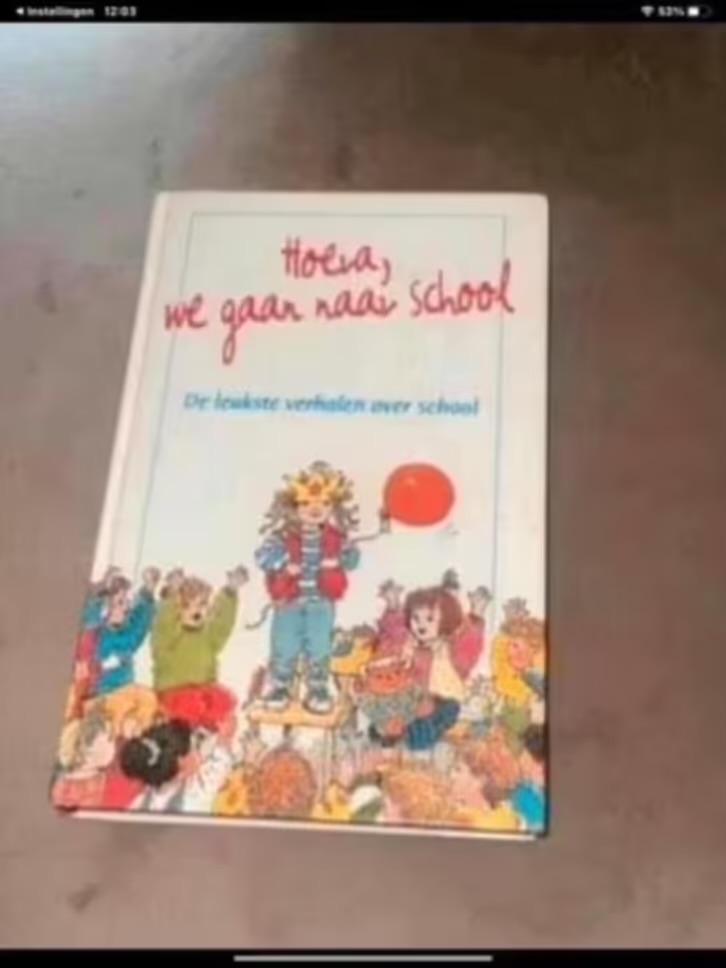 Hoera we gaan naar school, Ophalen of Verzenden, Zo goed als nieuw, Fictie algemeen