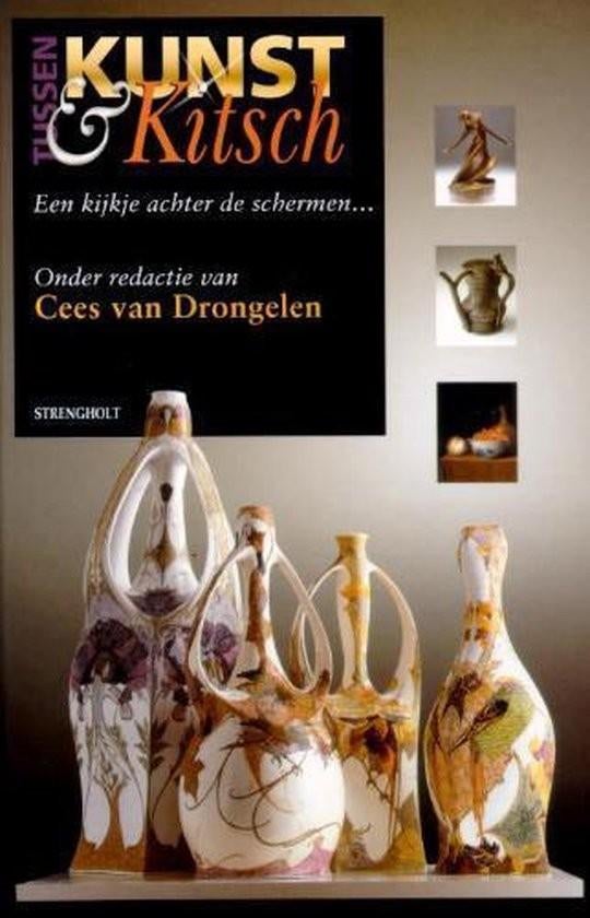 Tussen Kunst en Kitsch Cees van Drongelen, Verzenden, Zo goed als nieuw