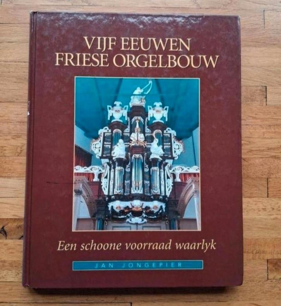 Vijf eeuwen friese orgelbouw
Geschiedenis fotoboek en info, Ophalen of Verzenden, Zo goed als nieuw