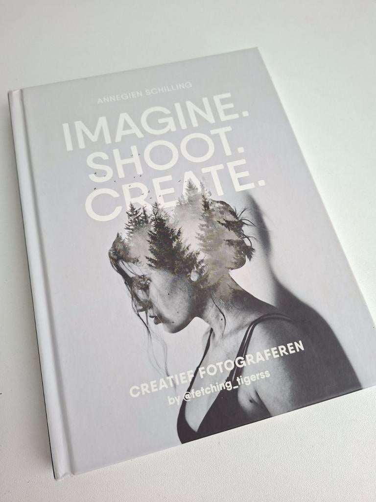 Imagine. Shoot. Create. Annegien Schilling fetching_tigerss, Ophalen of Verzenden, Zo goed als nieuw, Fotografie algemeen, Annegien Schilling