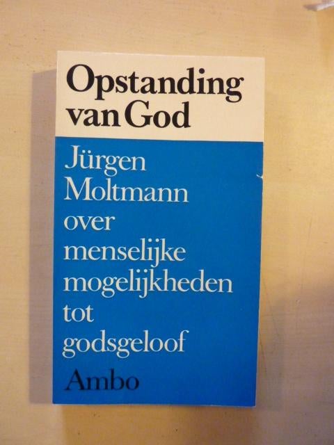 J. Moltmann - Opstanding van God, Ophalen of Verzenden, Zo goed als nieuw